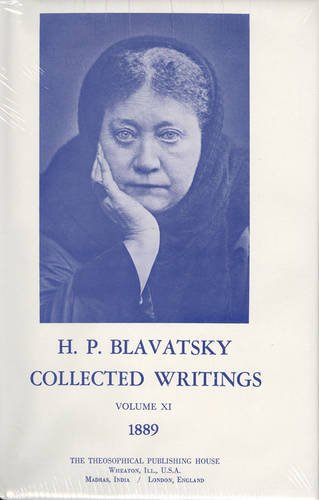 Collected Writings of H. P. Blavatsky, Vol. 11 (1889)