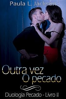 Livro Outra vez o pecado (Duologia Pecado Livro 2)