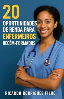 Livro 20 Oportunidades de Renda para Enfermeiros Recém-Formados