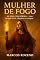 Livro Devocional Mulher de Fogo 40 Dias com Débora Uma Jornada de Fé, Sabedoria e Coragem.