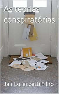Livro As teorias conspiratórias (Coleção Basic Opinio)