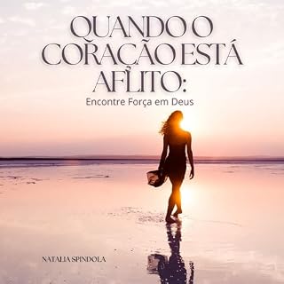 Livro Quando o Coração Está Aflito:: Encontre Força em Deus