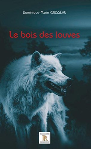 Le bois des louves
