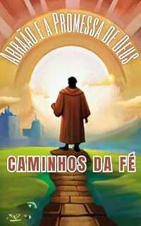 Livro Abraão e a Promessa de Deus: Caminhos da Fé