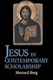 Jesus in Contemporary Scholarship