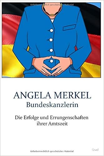 Angela Merkel Bundeskanzlerin Die Erfolge Und Errungenschaften