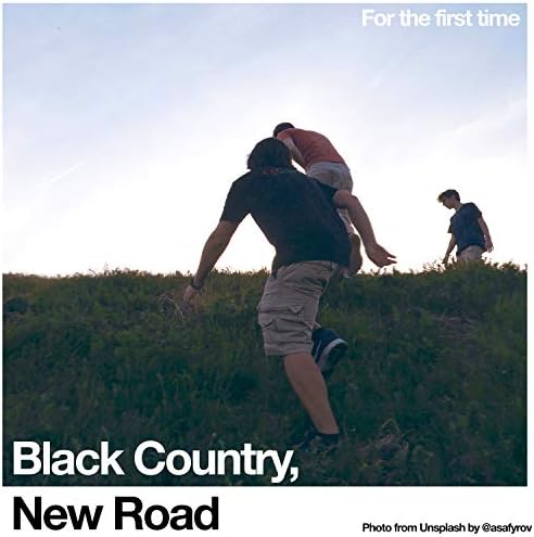 Black Country, New Road - For the first time - Amazon.com Music