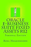 Oracle e-Business Suite Fixed Assets R12