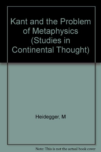 Kant and the Problem of Metaphysics (Studies in Continental Thought)