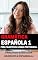 Livro Gramática Espanhola 1 para Iniciantes (As Bases): Aprenda Espanhol com uma série de livros especialmente desenvolvidos para falantes de português. ("Dominando ... para Falantes de Português" Livro 3)