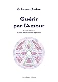 Guérir par l'amour by 