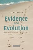 Evidence and Evolution: The Logic Behind the Science