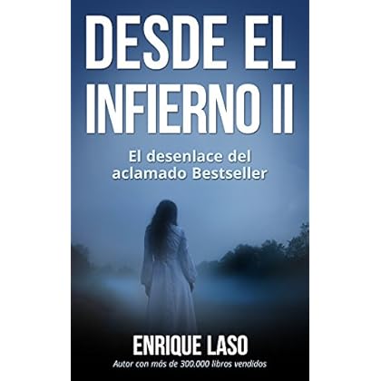 DESDE EL INFIERNO II: El esperado desenlace del libro adaptado al Cine DESDE EL INFIERNO II: El esperado desenlace del libro adaptado al Cine