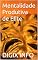 Livro Mentalidade Produtiva de Elite