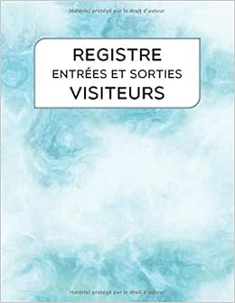 Amazon Com Registre Entrees Et Sorties Visiteurs Registre De Gestion Des Visiteurs Pour Les Entreprises Et Les Bureaux French Edition 9798677931765 Vertu Grace Books