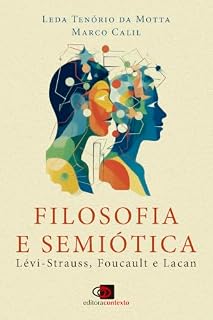Livro Filosofia e Semiótica: Lévi-Strauss, Foucault e Lacan