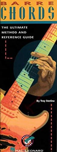 Barre Chords: The Ultimate Method and Reference Guide