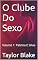 Livro O Clube Do Sexo: Volume 1: Patrícia E Silvia