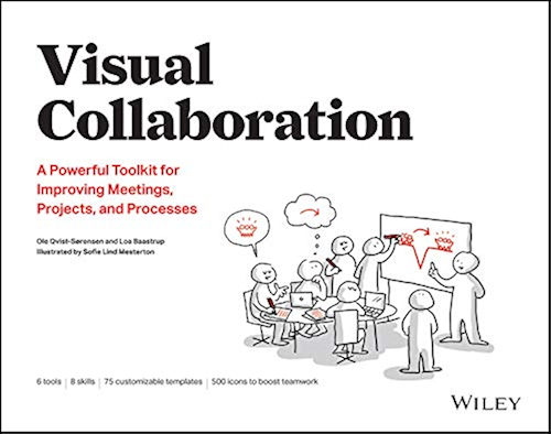 Download Visual Collaboration: A Powerful Toolkit for Improving Meetings, Projects, and Processes (English Edition) PDF