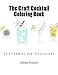 The Craft Cocktail Coloring Book by Prof Johnny Plastini