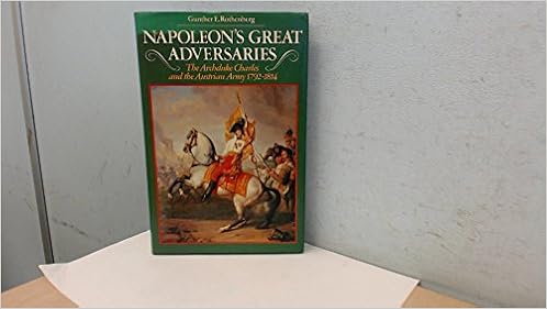 Napoleons Great Adversaries Archduke Charles And The - 