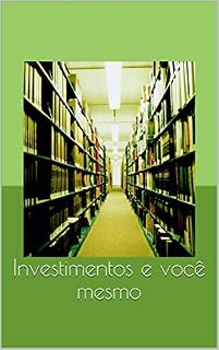 Livro Investimentos e você mesmo