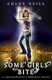 Some Girls Bite by Chloe Neill front cover