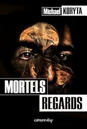 Mortels regards