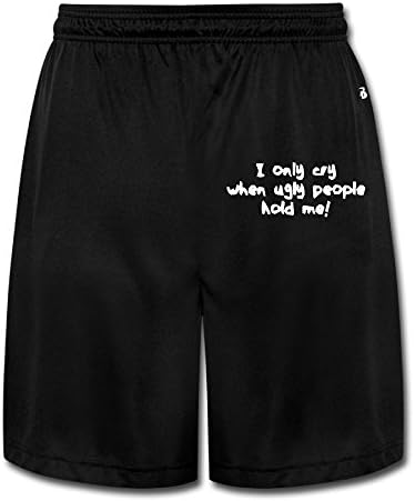 I Only Cry When Ugly People Hold Me Fashion For Men Sweat Shorts Sweatpants