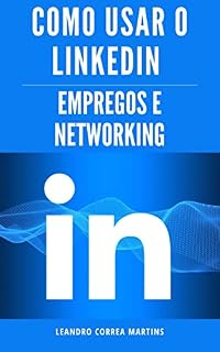 Livro Como usar o LinkedIn para encontrar Empregos e Networking