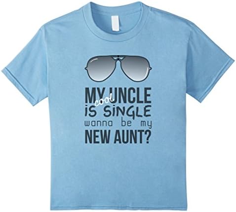 unisex-child Single Uncle Shirt | Wanna Be My Aunt Nephew Niece T Shirt 10 Baby Blue