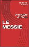 Image de LE MESSIE: Le mystère du Christ (French Edition)