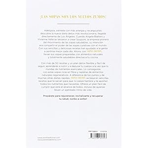 Sopas detox: Un plan depurativo revolucionario basado en sopas y caldos deliciosos y nutritivos
