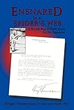 Ensnared in a Spider's Web, A World War II POW Held by the Japanese by Morgan Thomas Jones Jr.