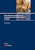 Rock Mechanics Based on an Anisotropic Jointed Rock Model (AJRM)