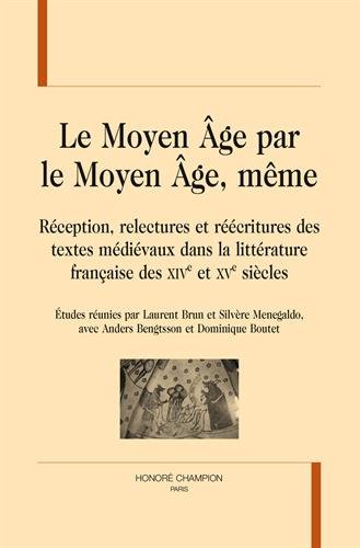 Le  Moyen âge par le Moyen âge, même
