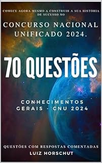 Livro 70 QUESTÕES CONHECIMENTOS GERAIS - CNU 2024