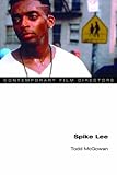 Spike Lee (Contemporary Film Directors) by Todd McGowan