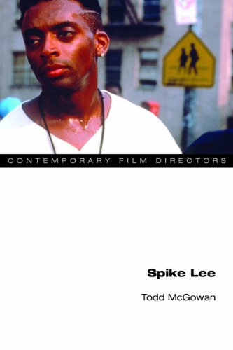Spike Lee (Contemporary Film Directors) by Todd McGowan