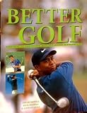 Hardcover Better Golf by Newell, Steve (2004) Hardcover Book
