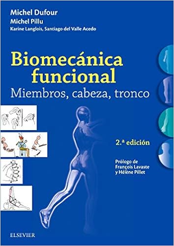 Biomecanica Funcional Miembros Cabeza Tronco 2ª Edicion Amazon Es Dufour Michel Pillu Michel Libros