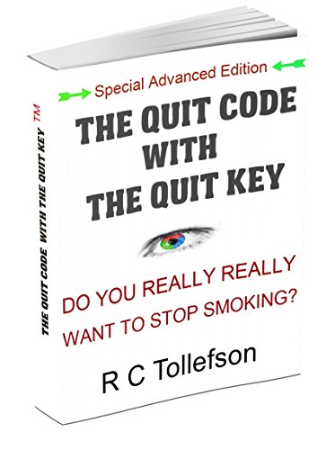 The Quit Code With The Quit Key: Do You Really Really Want To Quit Smoking?