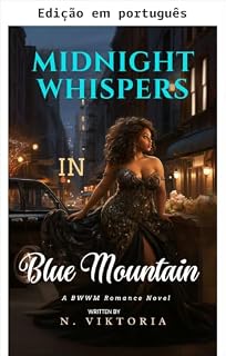 Livro Sussurros à meia-noite em Blue Mountain (Trilogia Além da montanha Livro 1)