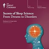 Secrets of Sleep Science: From Dreams to Disorders