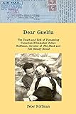 Dear Guelda: The Death and Life of Pioneering Canadian Filmmaker Julian Roffman by Peter Roffman