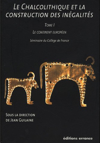 Le  chalcolithique et la construction des inégalités