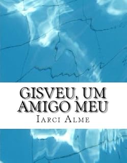 Livro Gisveu, um amigo meu