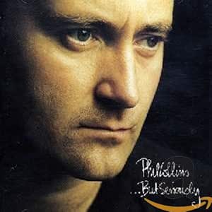 Phil Collins - But Seriously - Amazon.com Music