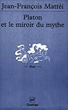 Image de Platon et le Miroir du mythe