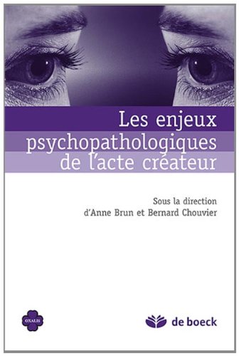 Les  enjeux psychopathologiques de l'acte créateur